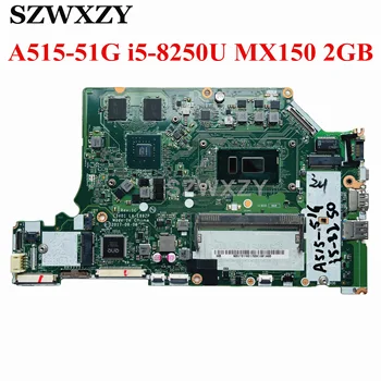 Восстановленная Материнская плата для ноутбука Acer Aspire A515-51G NBGT011001 C5V01 LA-E892P i5-8250U CPU MX150 2GB GPU 4GB RAM